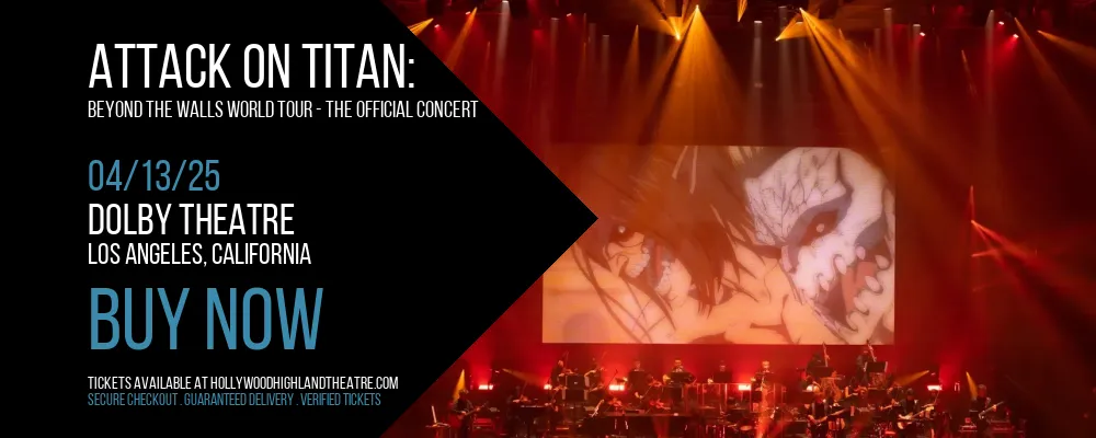 Attack On Titan at Dolby Theatre